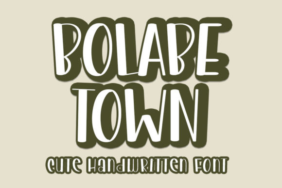 Bolabe Town: A Playful Handwritten Font for Web Design