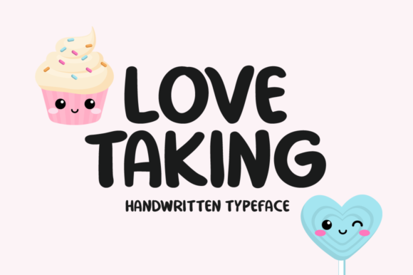 Love Taking: A Handwritten Font That Elevates Your Craft